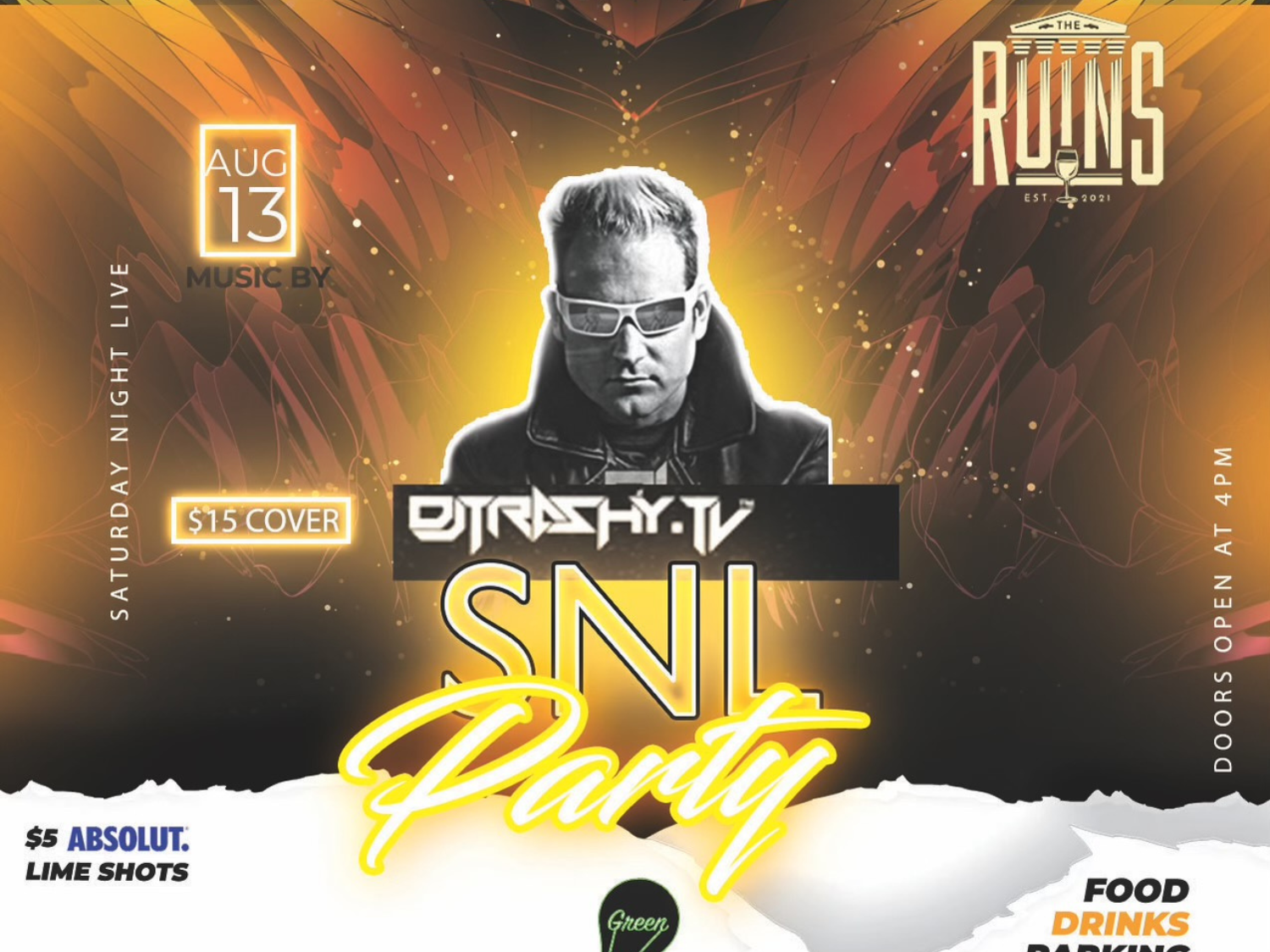 SNL Party! Feat. DJ Trashy, Chris Reed, and DJ Greenlight The Ruins